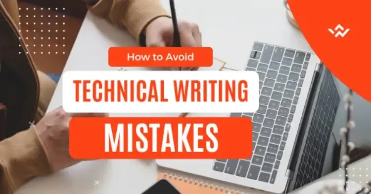 10 Technical Writing Mistakes to Avoid