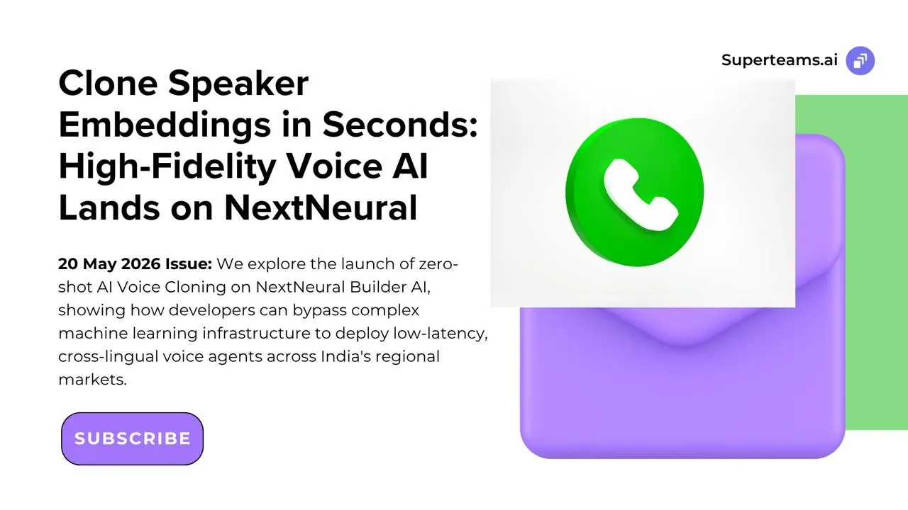 Newsletter 20 May 2026 - Clone Speaker Embeddings in Seconds: High-Fidelity Voice AI Lands on NextNeural