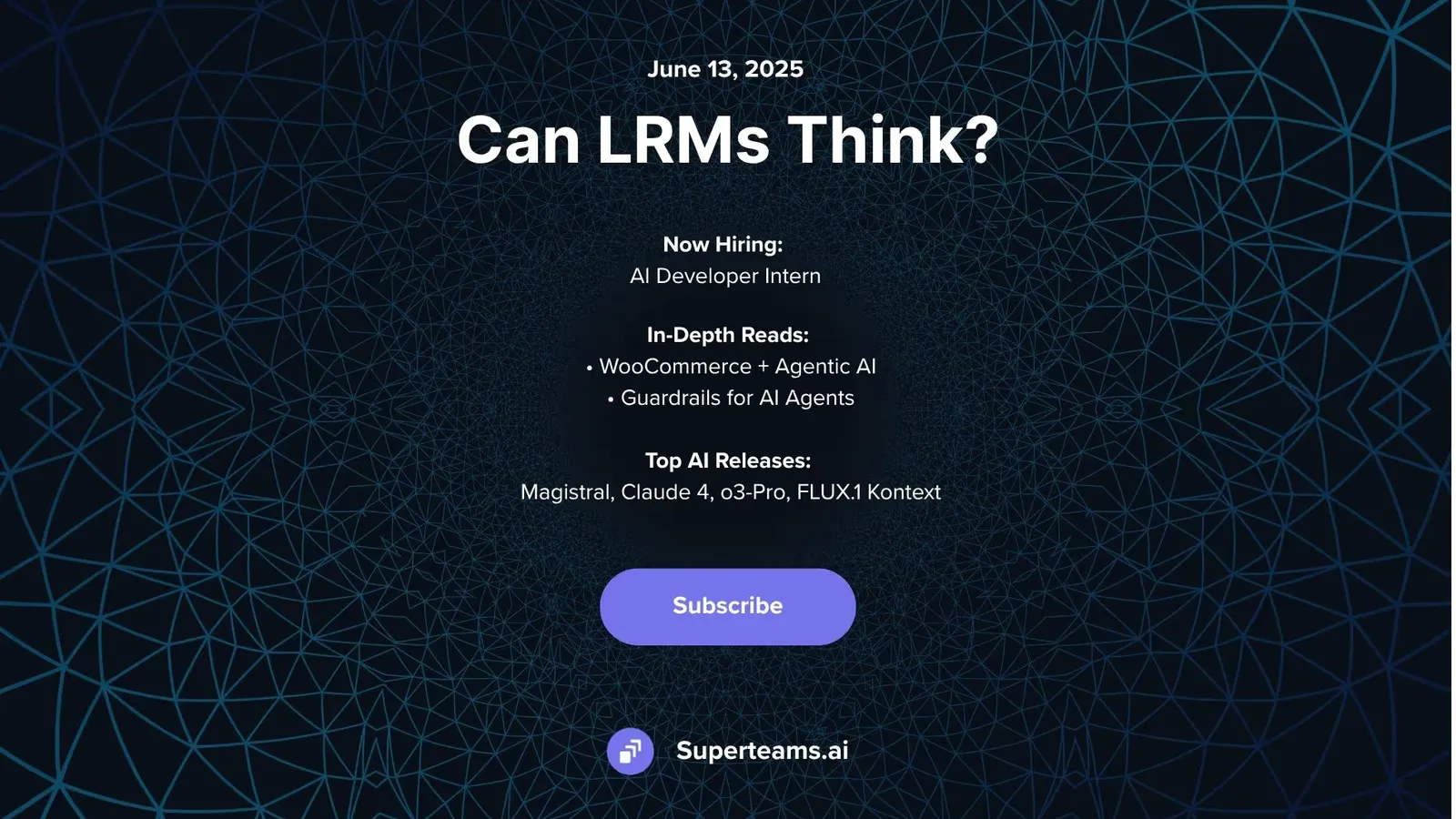 Newsletter Issue June 2025: Can LRMs Think?