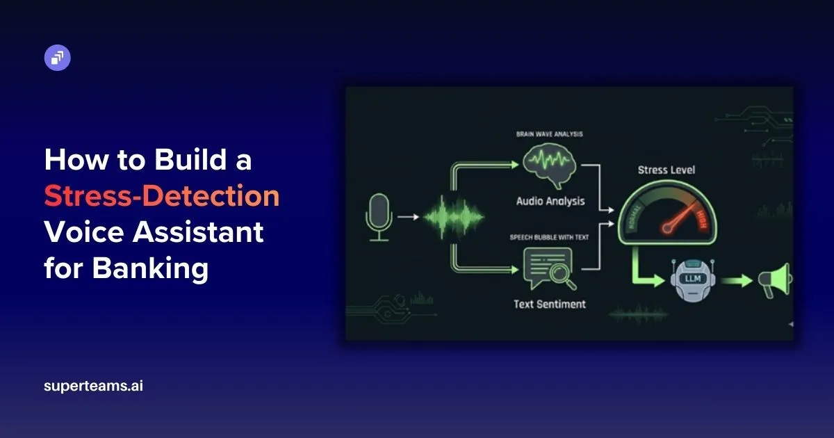 How to Build a Stress-Detection Voice Assistant for Banking
