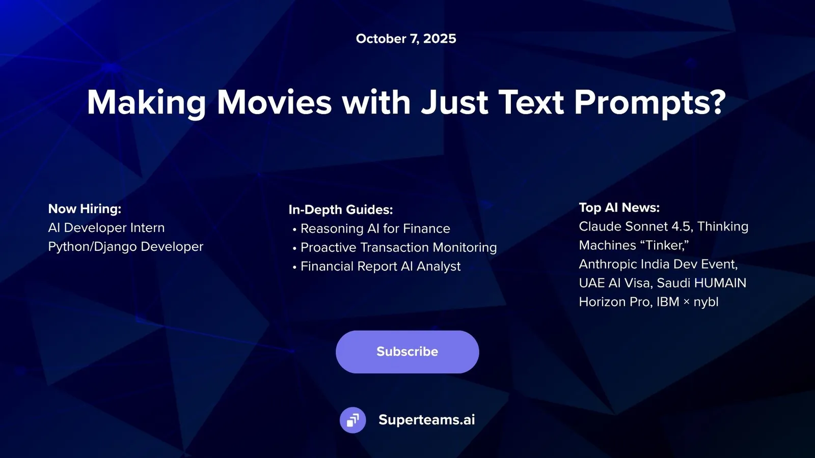 🎬Newsletter October Edition: Making Movies With Just Text Prompts?