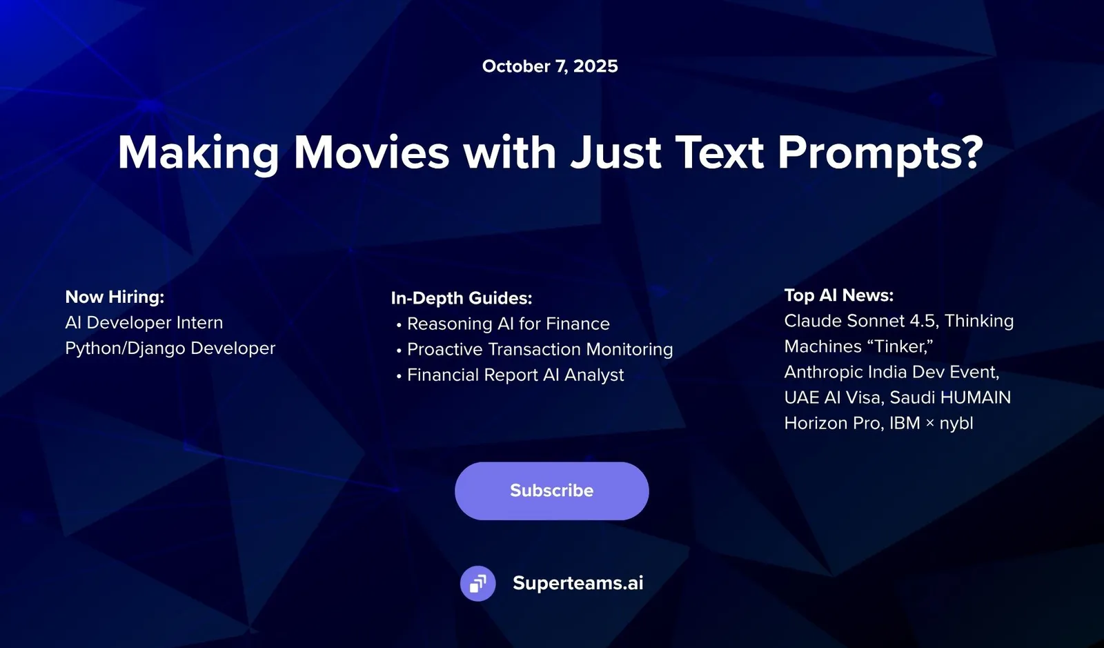 🎬Newsletter October Edition: Making Movies With Just Text Prompts?