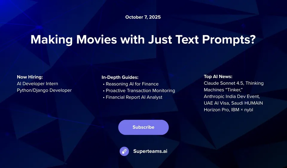 🎬Newsletter October Edition: Making Movies With Just Text Prompts?
