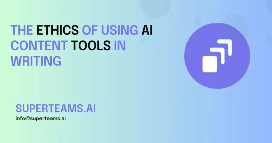 The Ethics of Using AI Content Tools in Writing