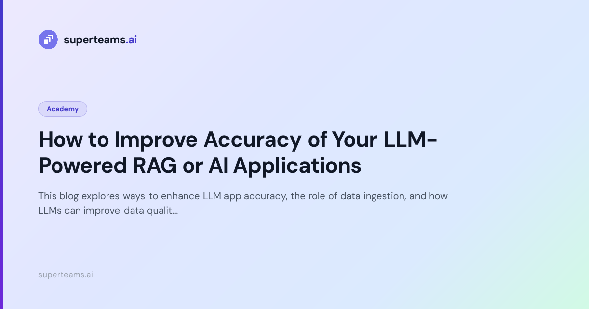 How to Improve Accuracy of Your LLM-Powered RAG or AI Applications ...