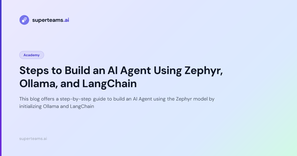 Steps to Build an AI Agent Using Zephyr, Ollama, and LangChain ...